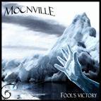 Moonville : Fool's Victory